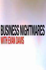 Watch Business Nightmares with Evan Davis Tvmuse
