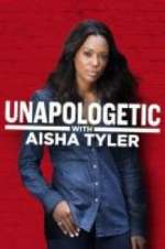 Watch Unapologetic with Aisha Tyler Tvmuse