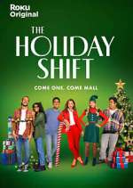 Watch The Holiday Shift Tvmuse