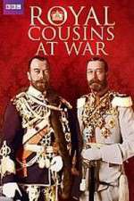 Watch Royal Cousins at War Tvmuse