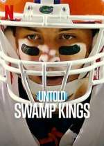Watch Untold: Swamp Kings Tvmuse