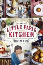 Watch The Little Paris Kitchen Cooking with Rachel Khoo Tvmuse