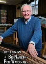Watch Little Trains & Big Names with Peter Waterman Tvmuse