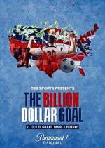 Watch The Billion Dollar Goal Tvmuse