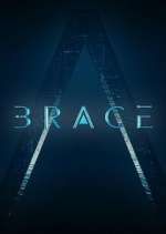 Watch Brace: The Series Tvmuse