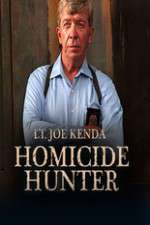 Watch Homicide Hunter: Lt. Joe Kenda Tvmuse