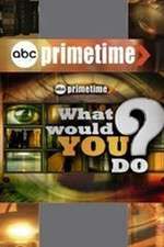 Watch Primetime: What Would You Do? Tvmuse