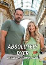 Watch Absolutely Dyer: Danny and Dani Do Italy Tvmuse