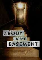 Watch A Body in the Basement Tvmuse
