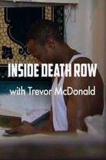 Watch Inside Death Row with Trevor McDonald Tvmuse