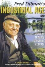 Watch Fred Dibnah's Industrial Age Tvmuse