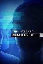 Watch The Internet Ruined My Life Tvmuse