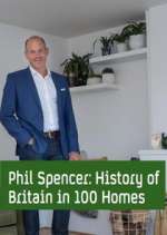 Watch Phil Spencer's History of Britain in 100 Homes Tvmuse