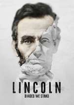 Watch Lincoln: Divided We Stand Tvmuse