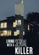 Watch Living with a Serial Killer Tvmuse