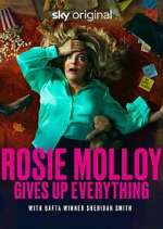 Watch Rosie Molloy Gives Up Everything Tvmuse