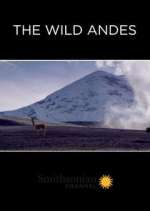 Watch The Wild Andes Tvmuse