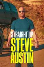 Watch Straight Up Steve Austin Tvmuse