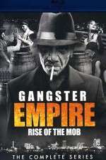 Watch Gangster Empire Rise of the Mob Tvmuse