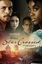 Watch Still Star-Crossed Tvmuse