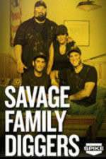 Watch Savage Family Diggers Tvmuse