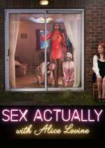 Watch Sex Actually with Alice Levine Tvmuse