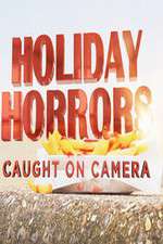 Watch Holiday Horrors: Caught on Camera Tvmuse