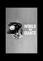 Watch World of Giants Tvmuse