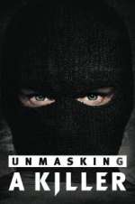 Watch Unmasking a Killer Tvmuse