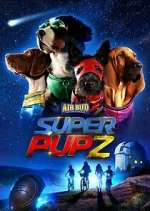 Watch Super PupZ Tvmuse