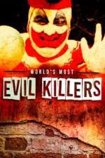 Watch World's Most Evil Killers Tvmuse