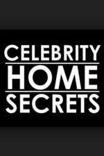 Watch Celebrity Home Secrets Tvmuse