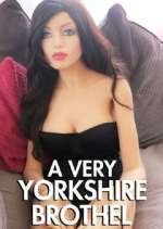 Watch A Very Yorkshire Brothel Tvmuse