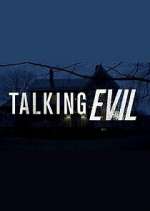 Watch Talking Evil Tvmuse