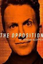 Watch The Opposition with Jordan Klepper Tvmuse