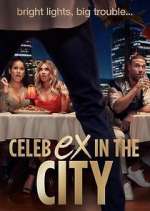 Watch Celeb Ex in the City Tvmuse