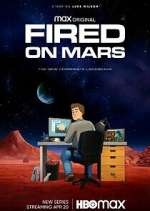Watch Fired on Mars Tvmuse