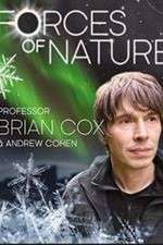 Watch Forces of Nature with Brian Cox Tvmuse