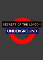 Watch Secrets of the London Underground Tvmuse