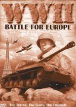 Watch WW2 - Battles for Europe Tvmuse