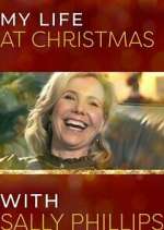 Watch My Life at Christmas with Sally Phillips Tvmuse