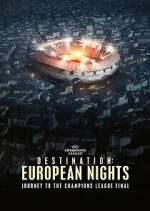 Watch Destination: European Nights Tvmuse
