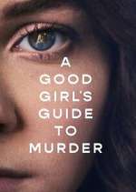 Watch A Good Girl's Guide to Murder Tvmuse