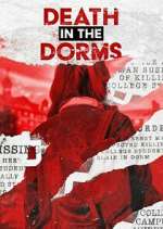 Watch Death in the Dorms Tvmuse