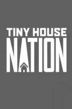 Watch Tiny House Nation Tvmuse