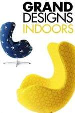 Watch Grand Designs Indoors Tvmuse