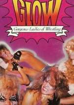 Watch GLOW: Gorgeous Ladies of Wrestling Tvmuse