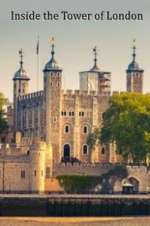Watch Inside the Tower of London Tvmuse
