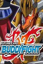 Watch Future Card Buddyfight Tvmuse