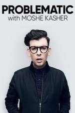 Watch Problematic with Moshe Kasher Tvmuse